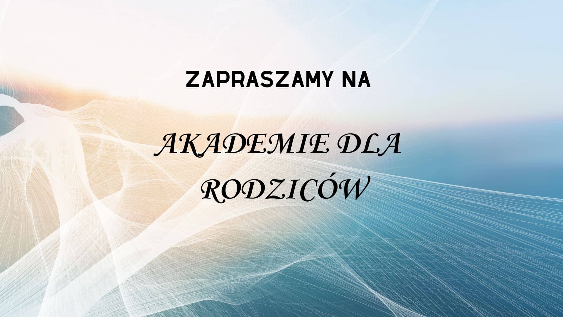 Akademia dla Rodziców
