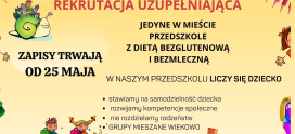 Rekrutacja uzupełniająca do naszego przedszkola od 25 maja