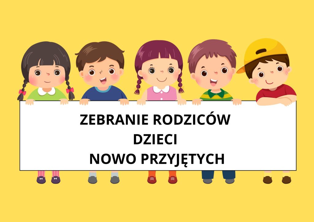 Zebranie rodziców dzieci nowo przyjętych