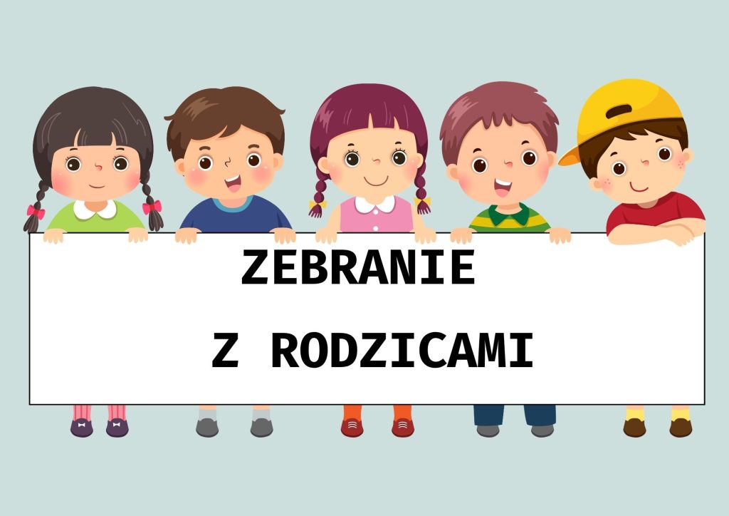 Zapraszamy Rodziców na zebranie